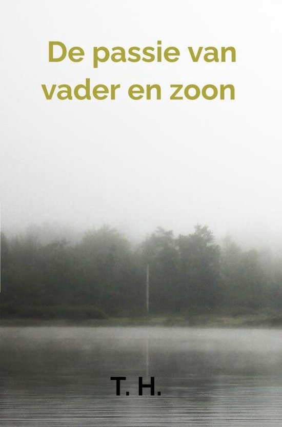 De passie van vader en zoon