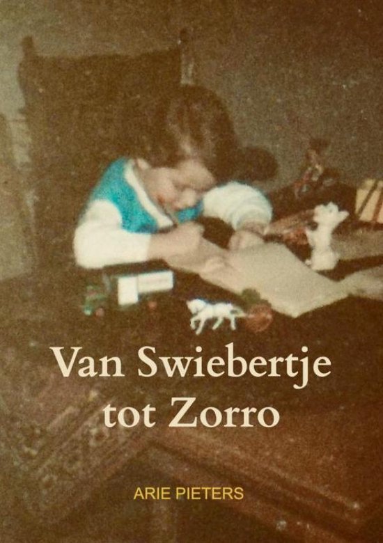 Van Swiebertje tot Zorro