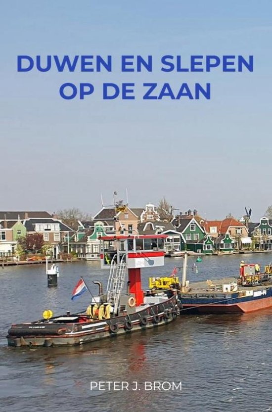 Duwen en Slepen op de Zaan