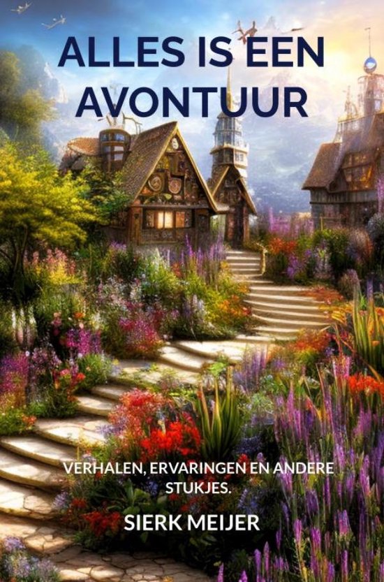 Alles is een avontuur