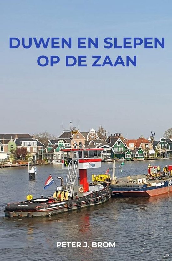 Duwen en Slepen op de Zaan