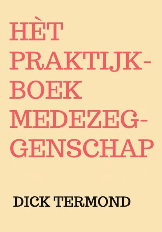 Hèt praktijkboek medezeggenschap