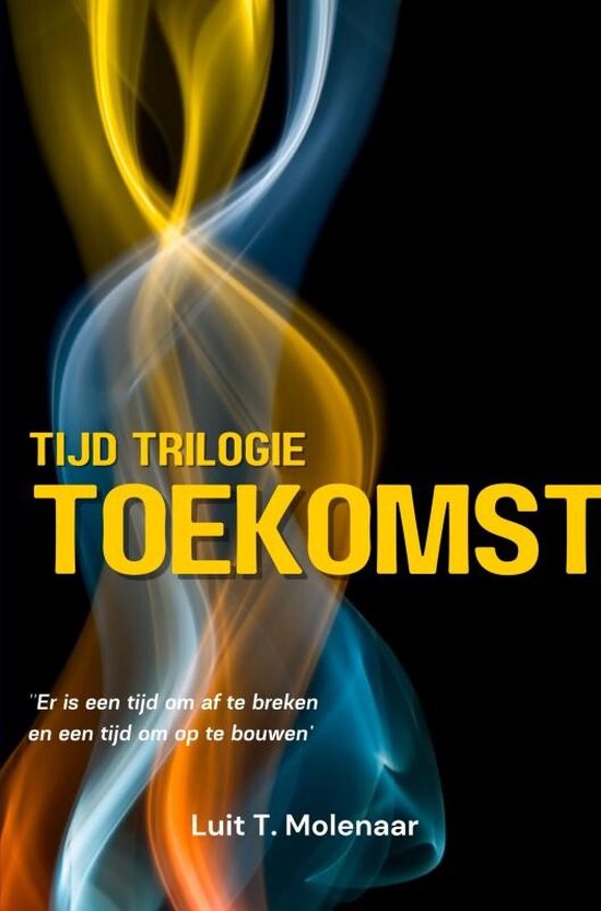 TIJD-TRILOGIE TOEKOMST