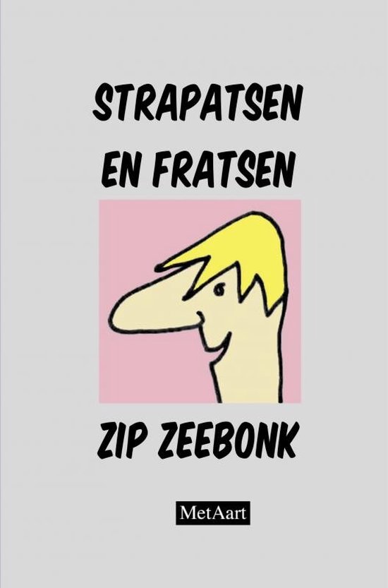 Strapatsen en fratsen Zip Zeebonk