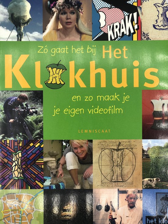 Zo gaat het bij Het Klokhuis en zo maak je je eigen videofilm