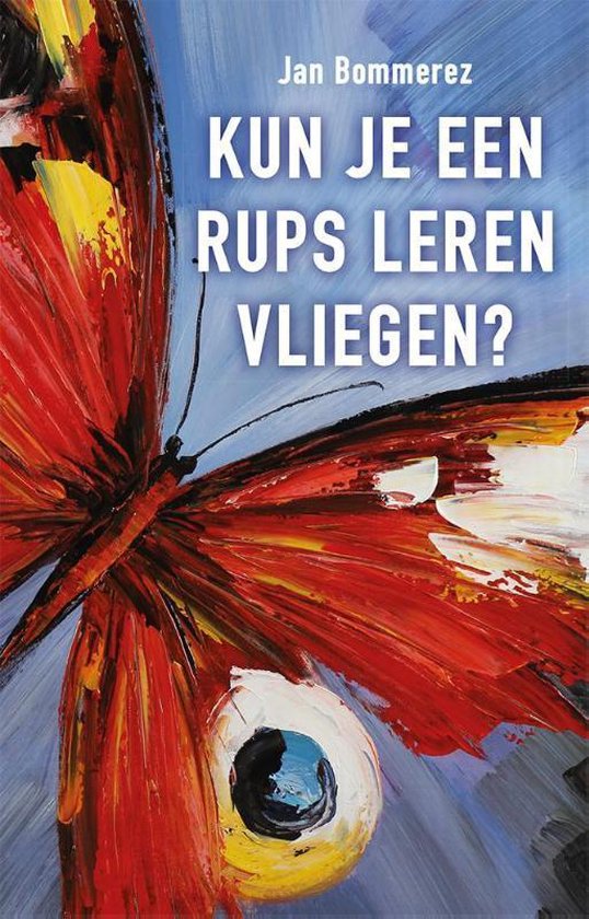 Kun je een rups leren vliegen?