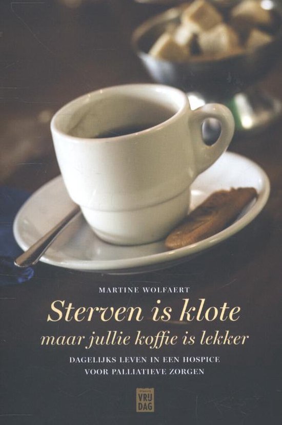 Sterven is klote maar jullie koffie is lekker