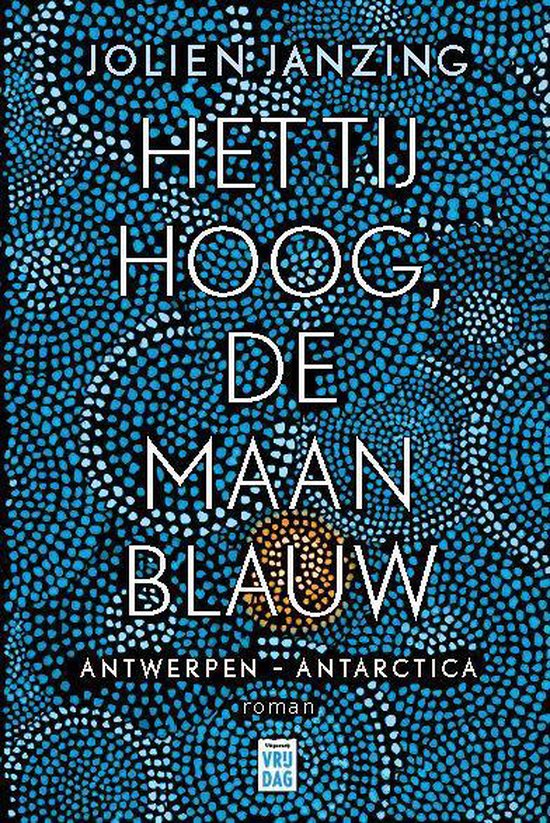 Het tij hoog, de maan blauw