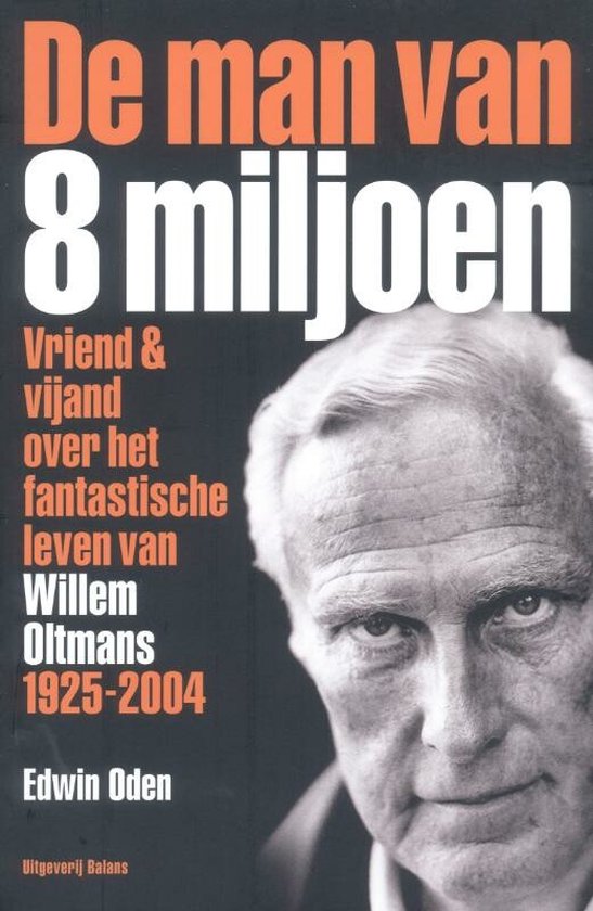 De man van acht miljoen