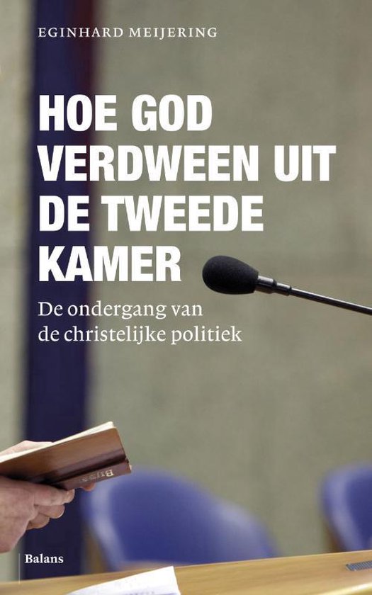 Hoe God verdween uit de tweede Kamer