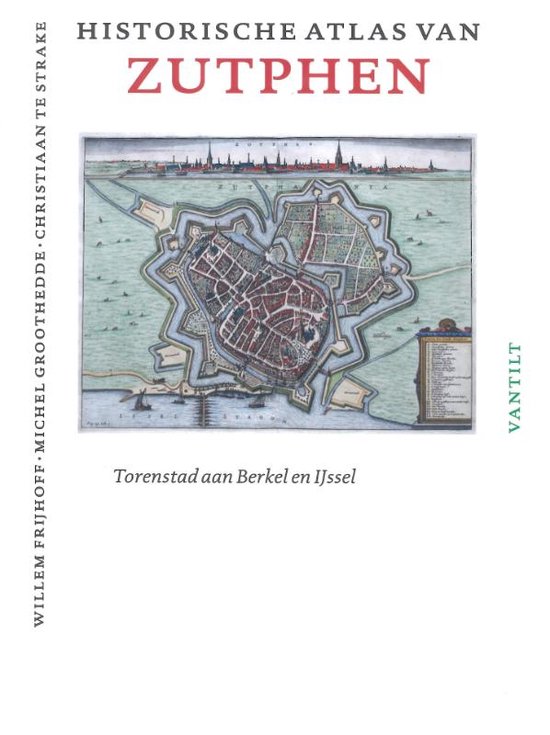 Historische atlas van Zutphen