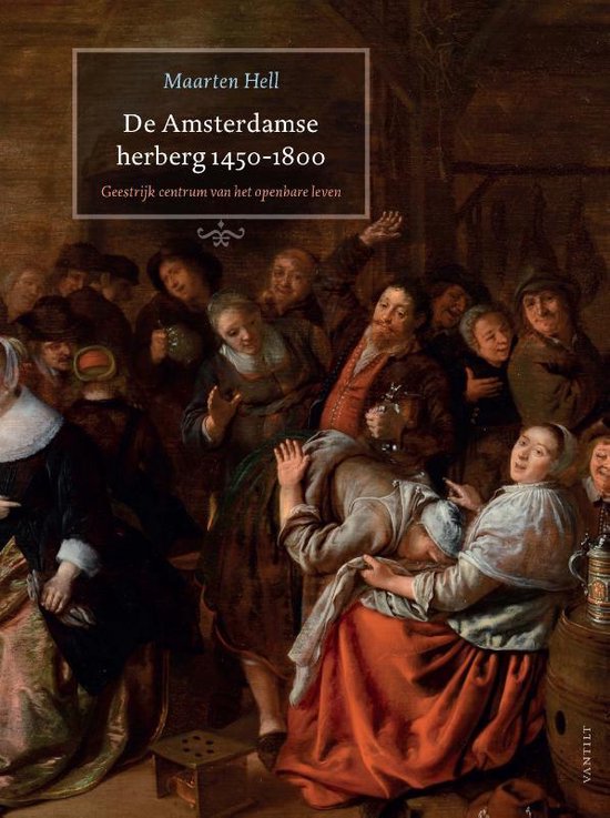 De Amsterdamse herberg 1450-1800