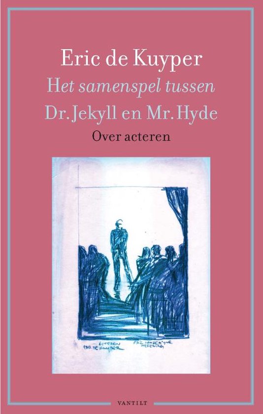 Het samenspel tussen Dr. Jekyll en Mr. Hyde