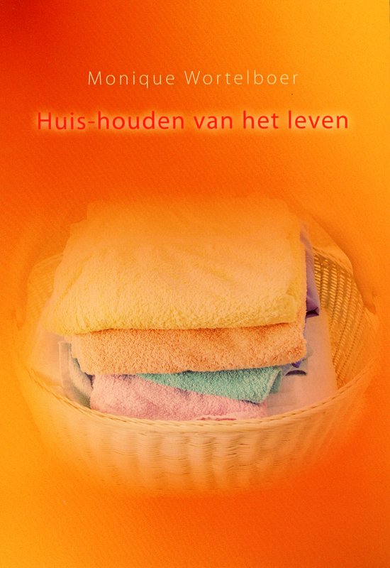 Huis-houden van het leven