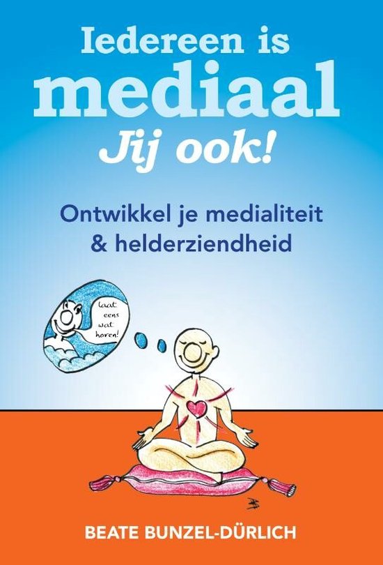 Iedereen Is Mediaal, Jij Ook!