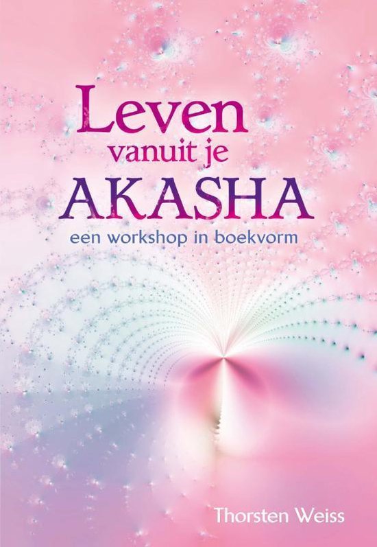 Leven vanuit je Akasha