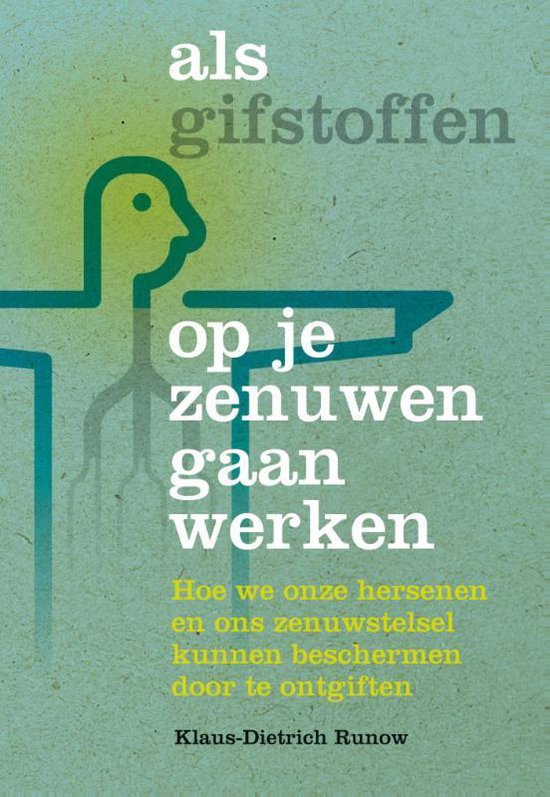 Als gifstoffen op je zenuwen gaan werken