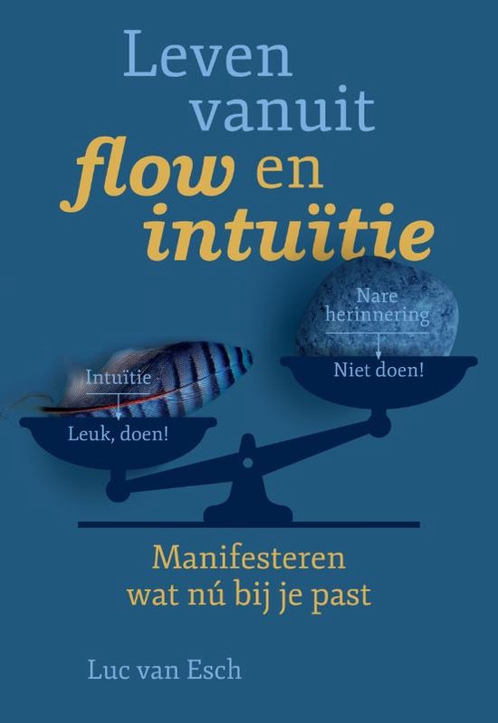 Leven vanuit flow en intuïtie