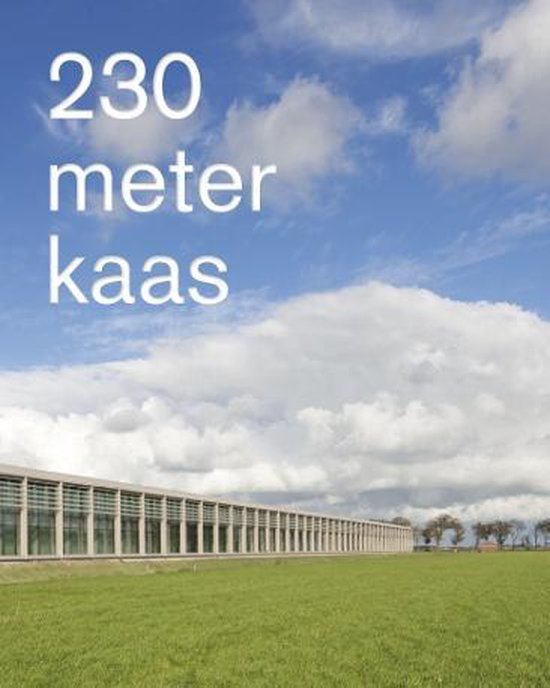 230 meter kaas