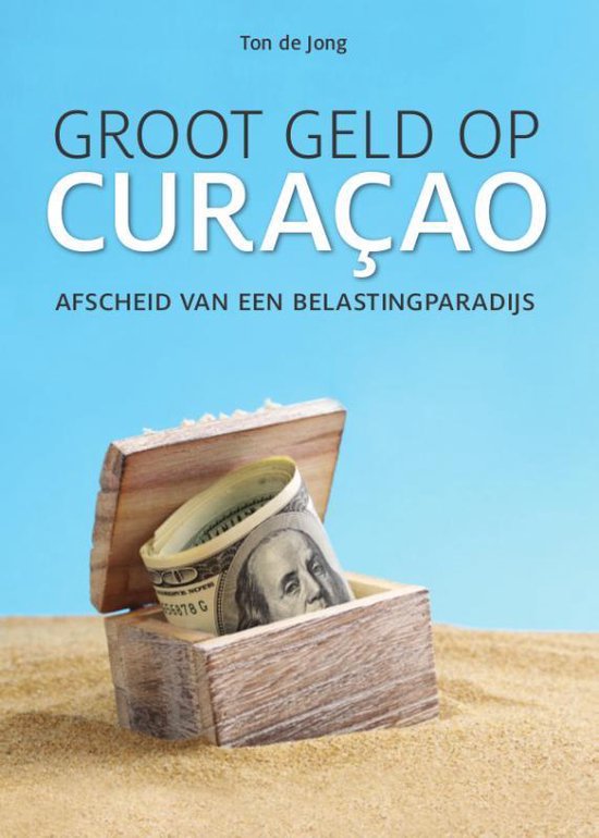 Groot geld op Curaçao