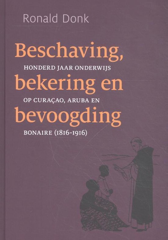 Beschaving, bekering en bevoogding