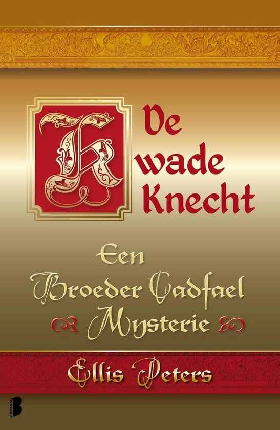 Een broeder Cadfael mysterie 4 - De kwade knecht