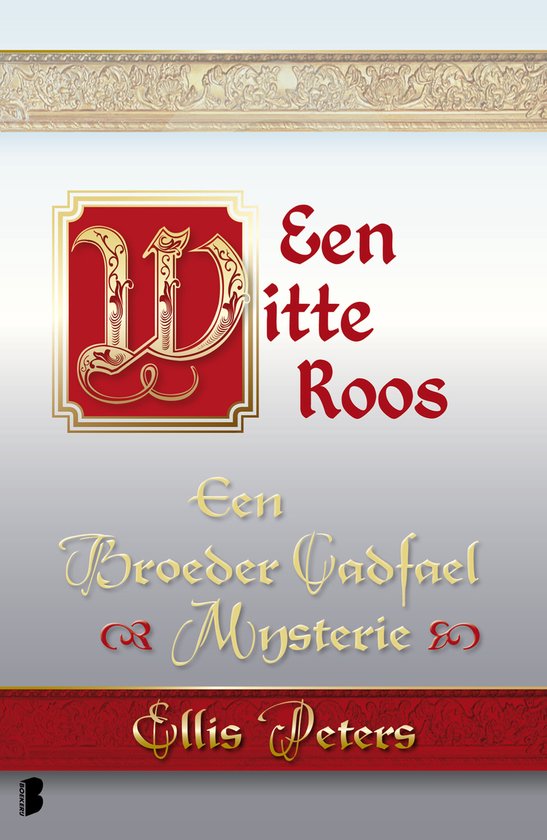 Een broeder Cadfael mysterie 13 - Een witte roos