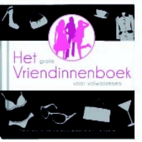 Het Grote Vriendinnenboek Voor Volwassenen