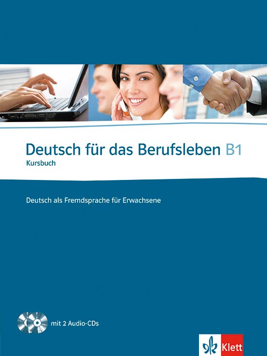 Deutsch für das Berufsleben B1 Kursbuch + 2 Audio-CDs