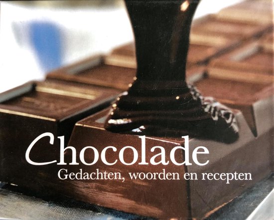 Chocolade, zinspreuken, citaten en heerlijke recepten