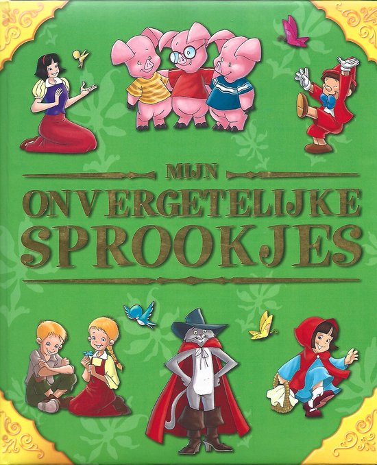 Mijn onvergetelijke sprookjes