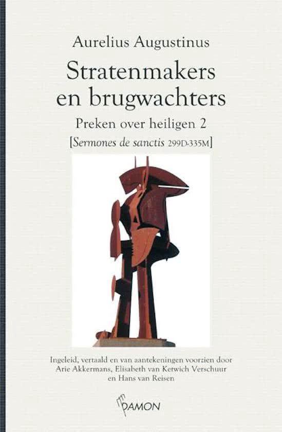 Aurelius Augustinus-reeks - Stratenmakers en brugwachters