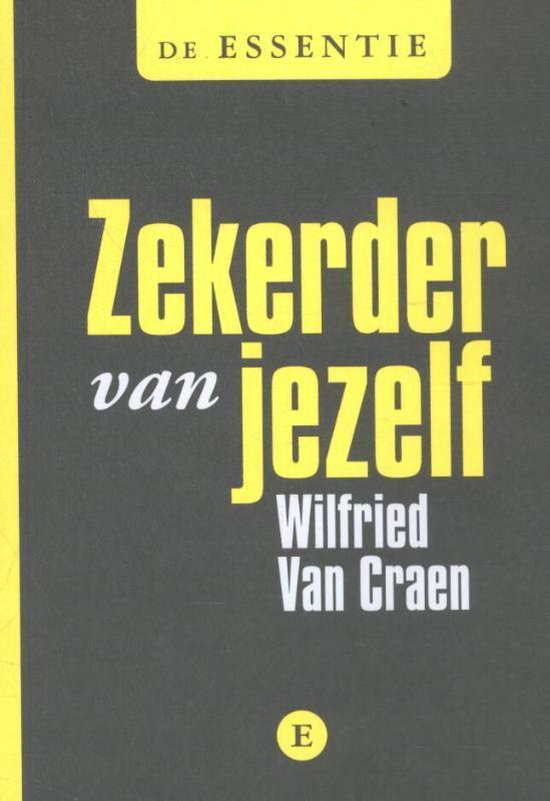 De essentie - Zekerder van jezelf