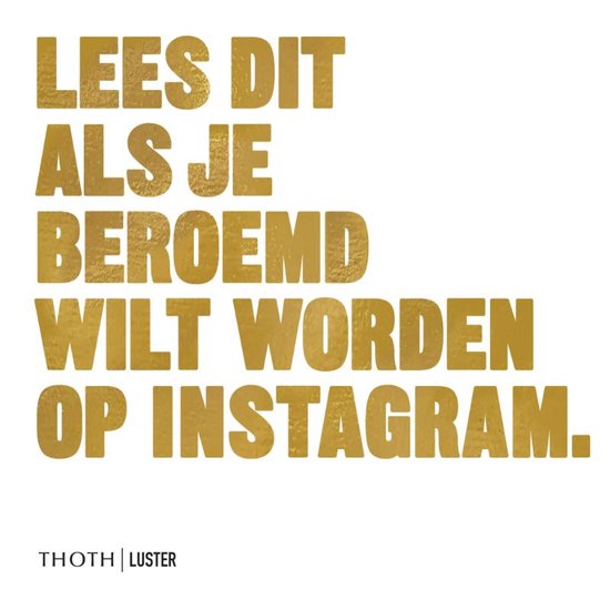 Lees dit - Lees dit als je beroemd wilt worden op Instagram