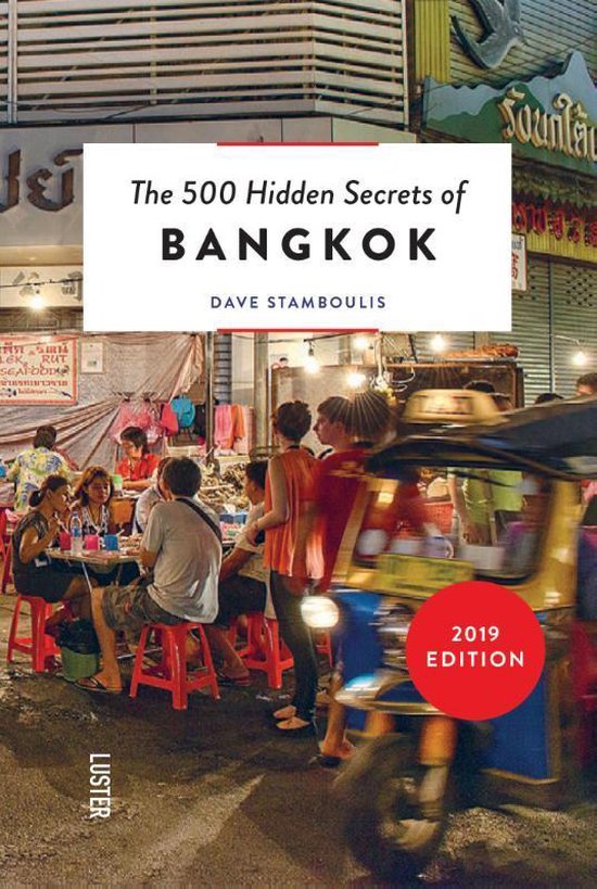 The 500 Hidden Secrets - The 500 hidden secrets of Bangkok