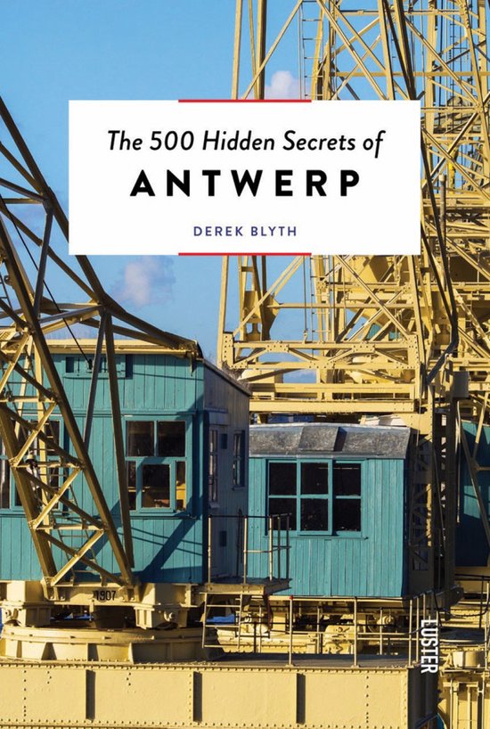 The 500 Hidden Secrets-The 500 Hidden Secrets of Antwerp