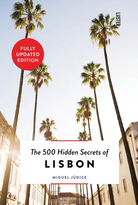 The 500 Hidden Secrets-The 500 Hidden Secrets of Lisbon