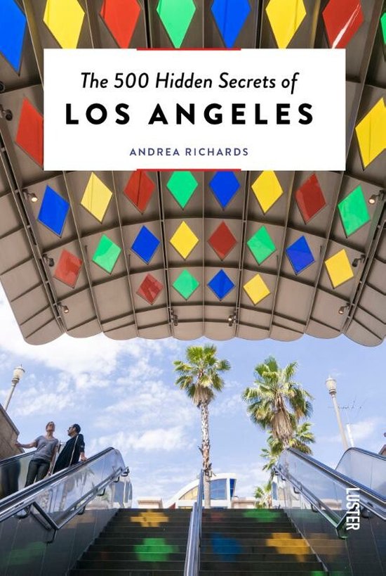 The 500 Hidden Secrets-The 500 Hidden Secrets of Los Angeles