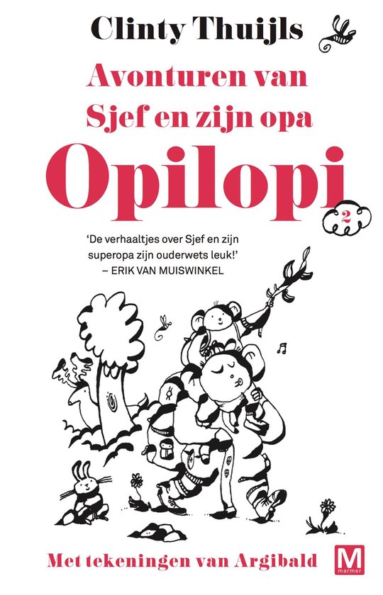 Opilopi 2 - Avonturen van Sjef en zijn opa