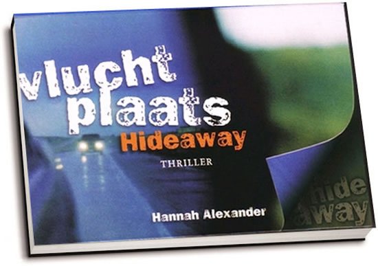 Vluchtplaats Hideaway  Dwarsligger