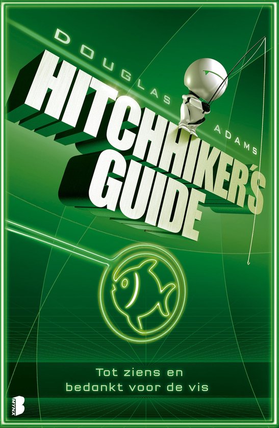 Hitchhiker's guide 4 - Tot ziens en bedankt voor de vis