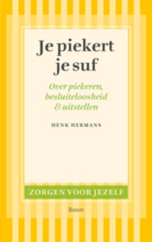 Zorgen voor jezelf - Je piekert je suf