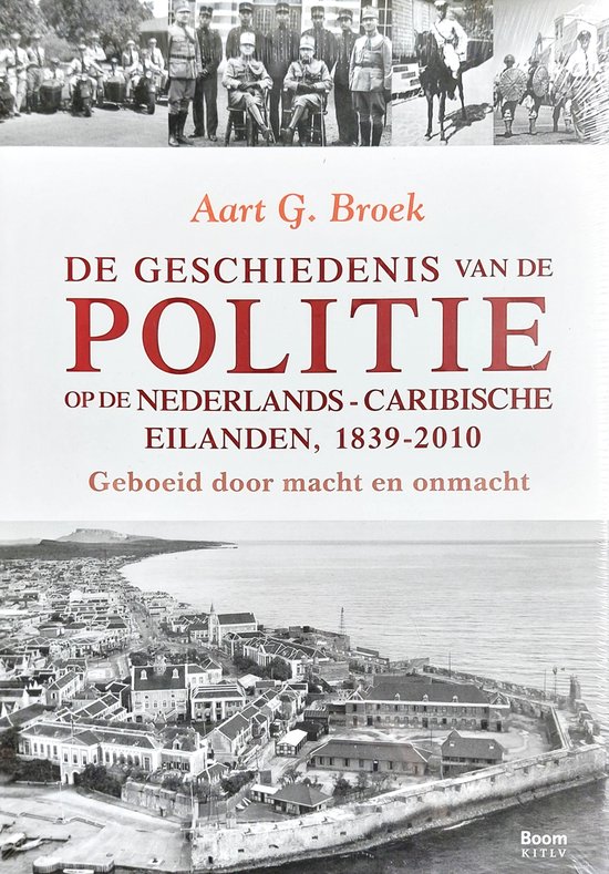 De geschiedenis van de politie op de Nederlands Caribische eilanden, 1839-2010