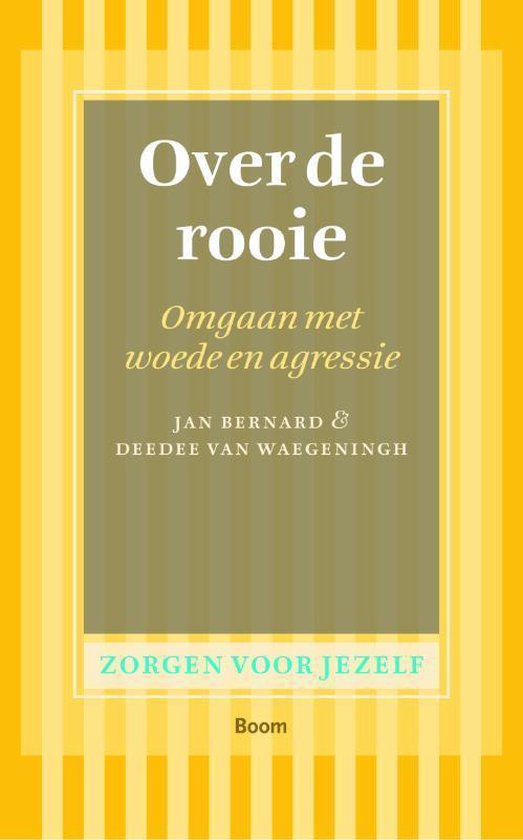 Zorgen voor jezelf - Over de rooie