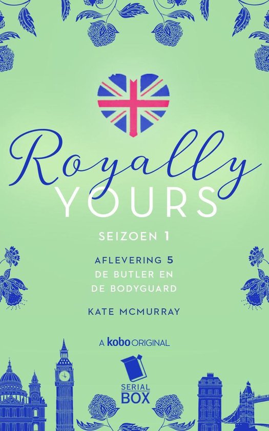 Royally Yours 5 - De butler en de bodyguard (Royally Yours Serie, Deel 5)