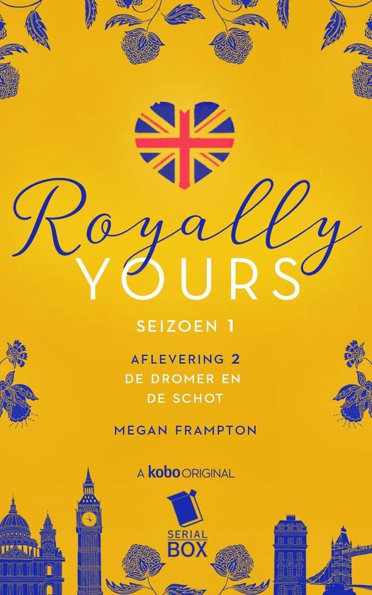 Royally Yours 2 - De dromer en de Schot (Royally Yours Serie, Deel 2)