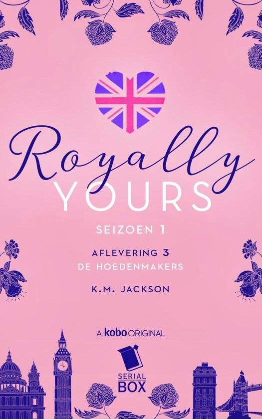 Royally Yours 3 - De hoedenmakers (Royally Yours Serie, Deel 3)