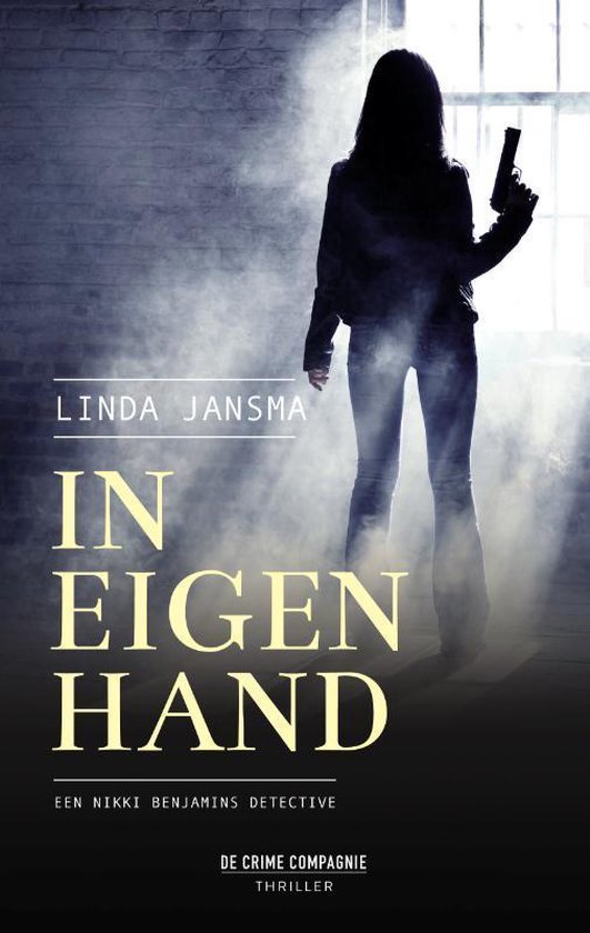 Een Nikki Benjamins detective - In eigen hand