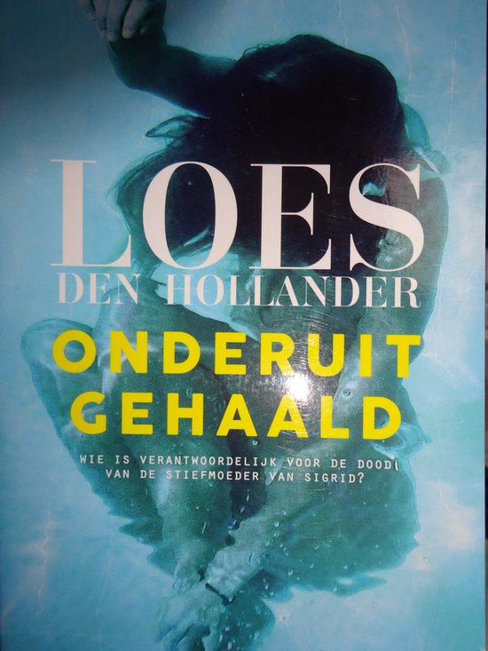 Onderuitgehaald Loes Den Hollander