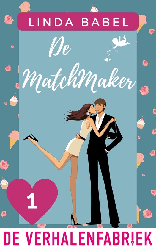 De match-serie 1 - De Matchmaker